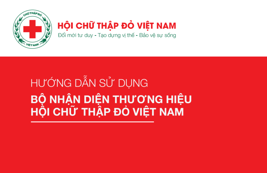 Tài liệu Hướng dẫn sử dụng Bộ nhận diện thương hiệu Hội Chữ thập đỏ Việt Nam (tái bản, bổ sung)
